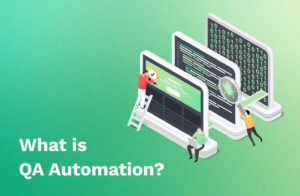What is QA automation?